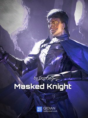 cover image of Masked Knight, Volume 3